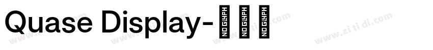 Quase Display字体转换 Quase Display字体转换